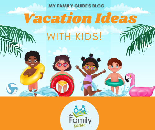 vacation ideas with kids